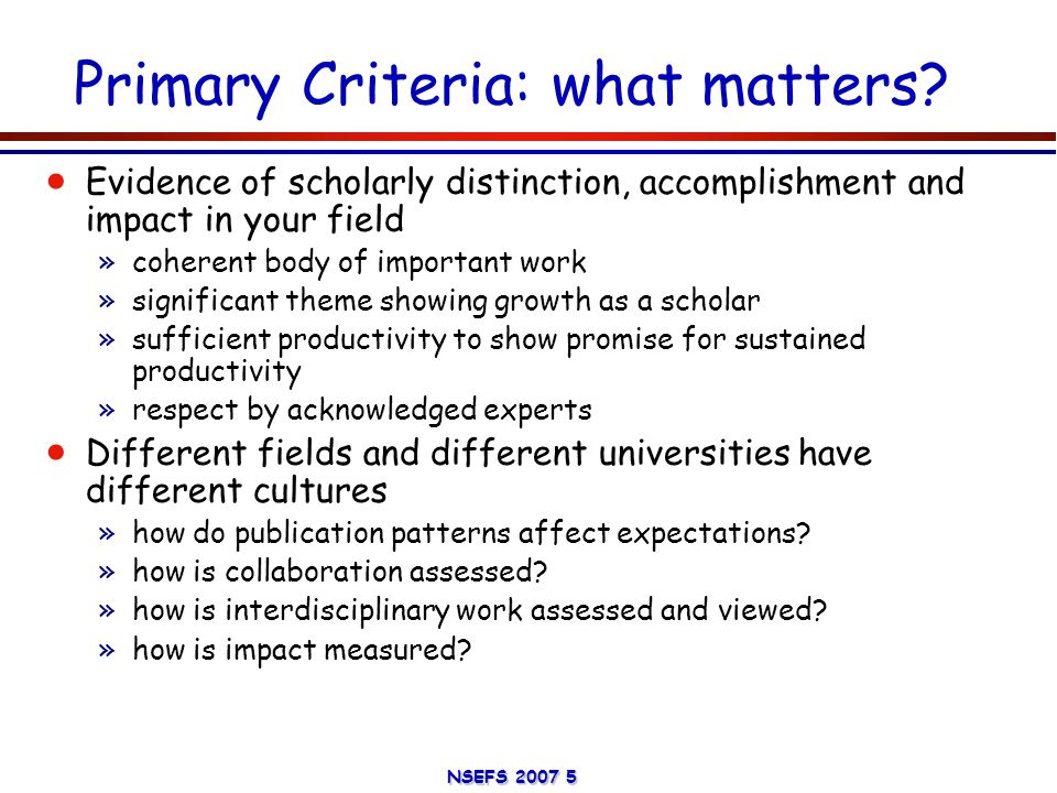 NSEFS Primary Criteria: what matters.