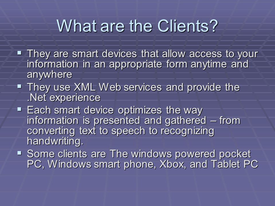What are the Clients.