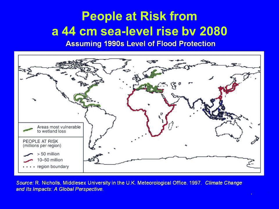 People at Risk from a 44 cm sea-level rise by 2080 Assuming 1990s Level of Flood Protection Source: R.