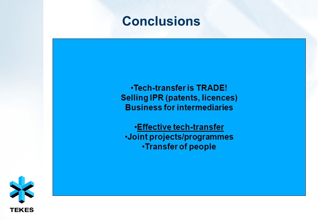 Conclusions Tech-transfer is TRADE.