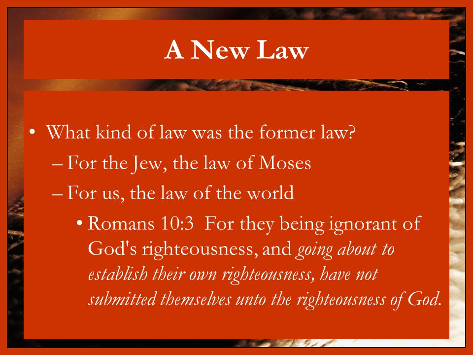 A New Law What kind of law was the former law.