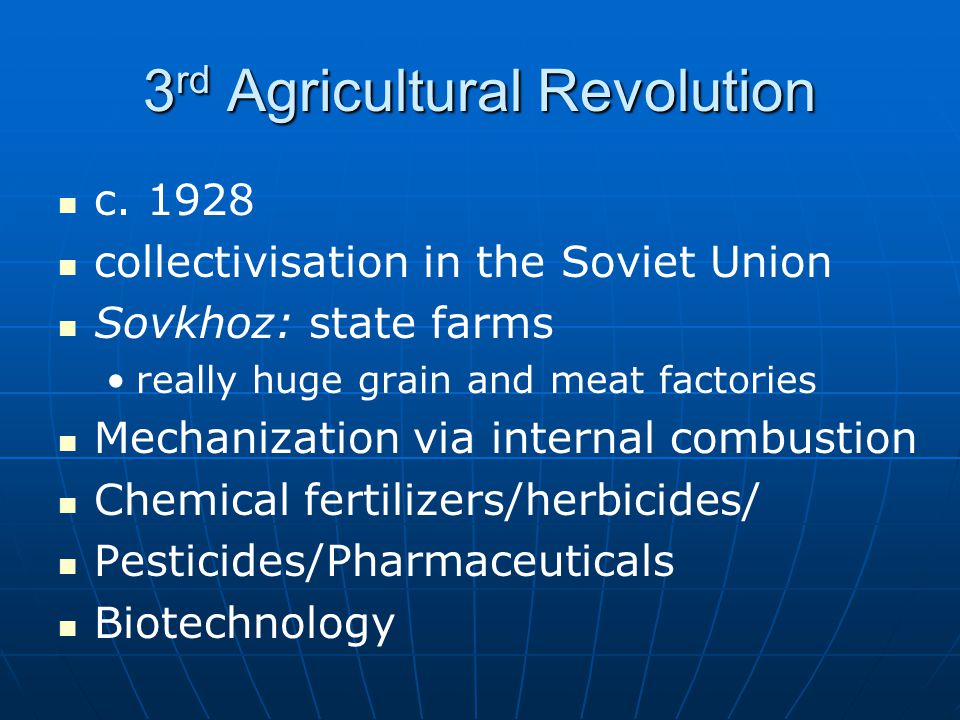 3 rd Agricultural Revolution c.