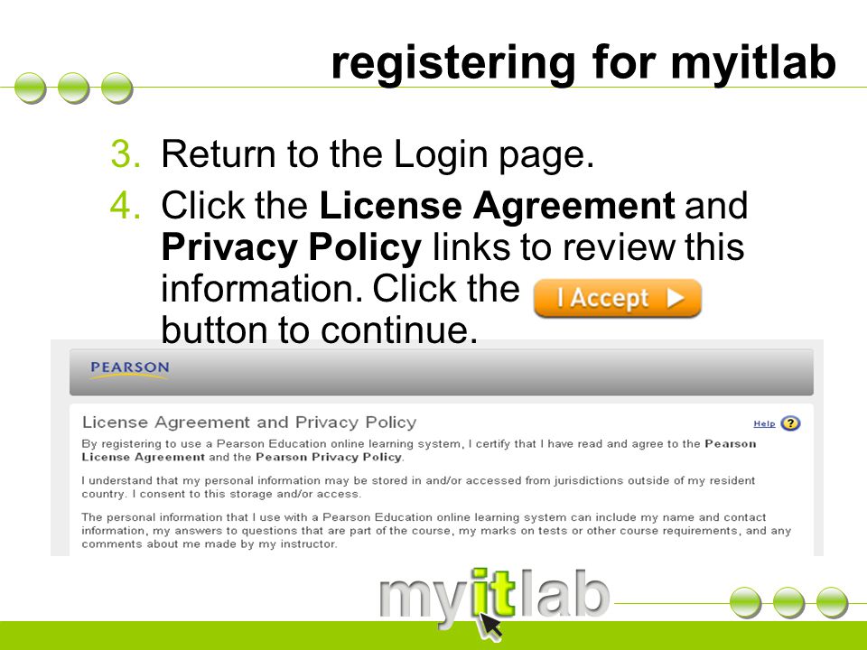 registering for myitlab 3.Return to the Login page.