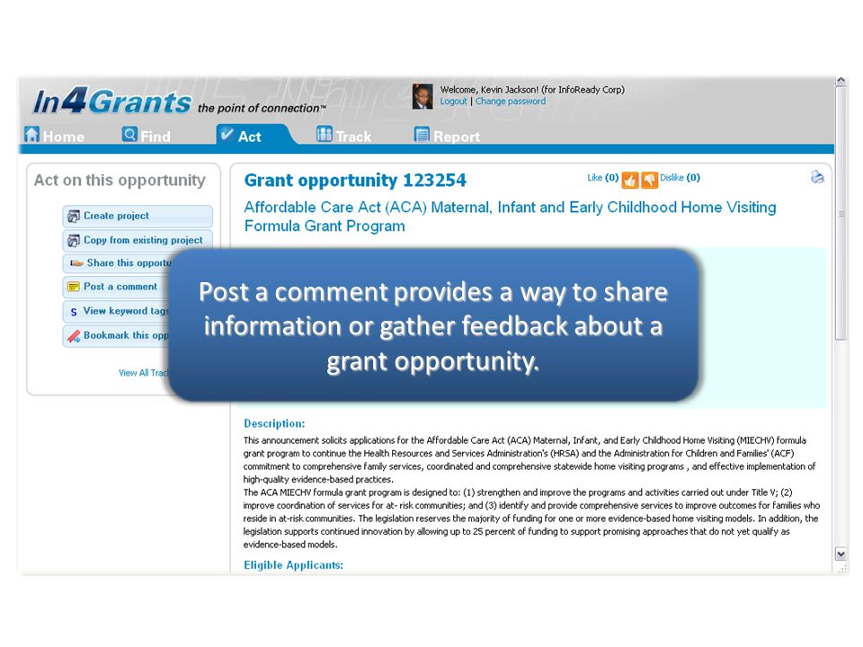 Post a comment provides a way to share information or gather feedback about a grant opportunity.