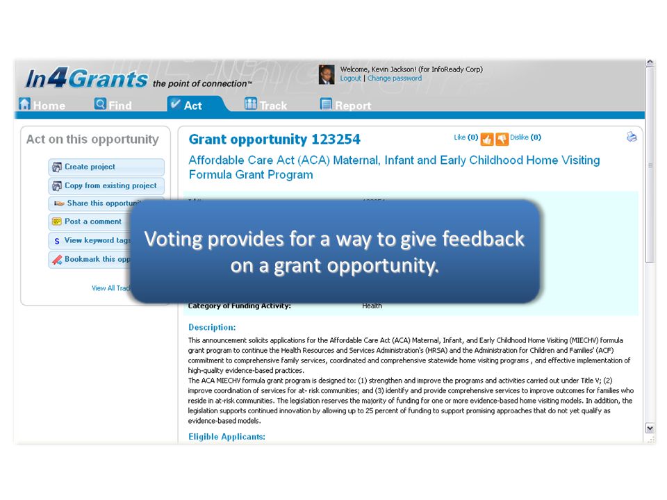 Voting provides for a way to give feedback on a grant opportunity.