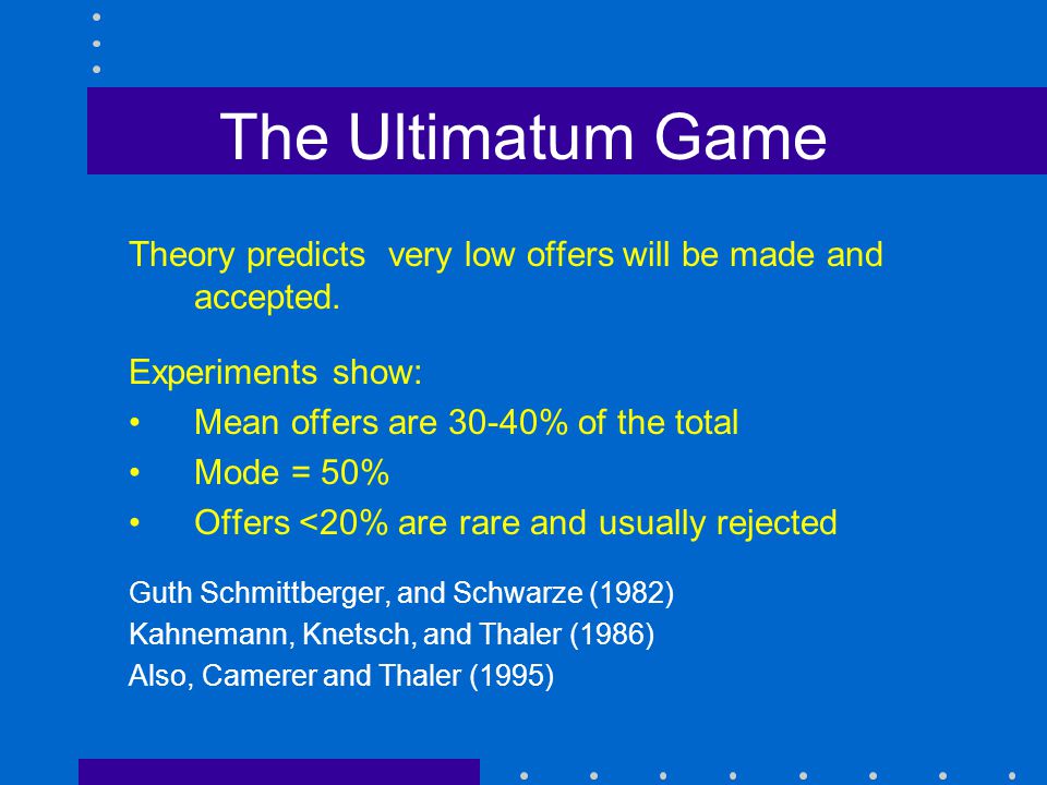 The Ultimatum Game Theory predicts very low offers will be made and accepted.