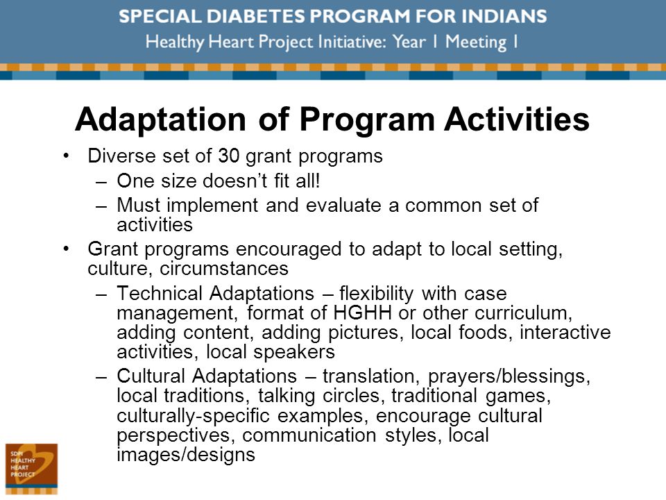 Diverse set of 30 grant programs –One size doesn’t fit all.