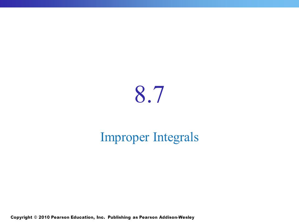 8.7 Improper Integrals