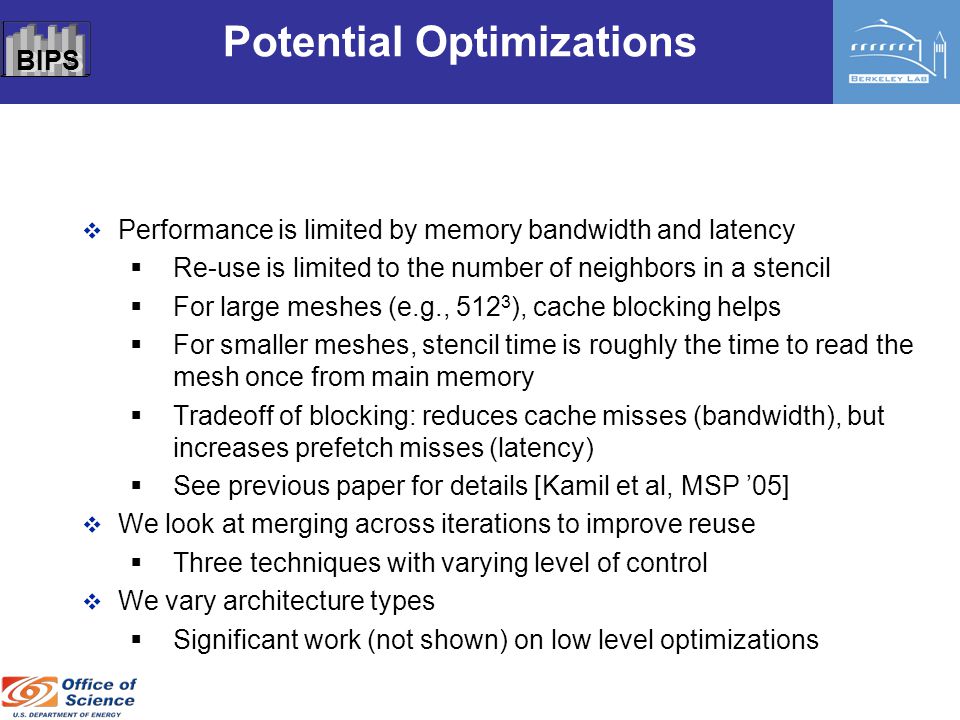 C O M P U T A T I O N A L R E S E A R C H D I V I S I O N Bips Implicit And Explicit Optimizations For Stencil Computations Shoaib Kamil 1 2 Kaushik Datta Ppt Download