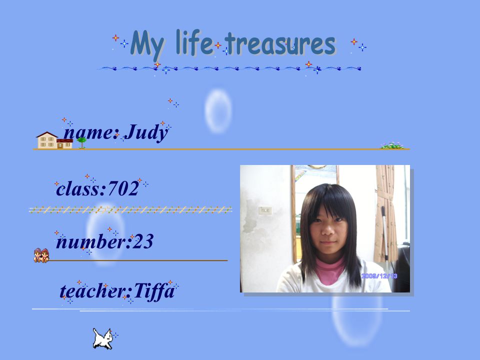 class:702 number:23 teacher:Tiffa name: Judy