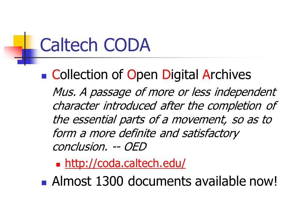 Caltech CODA Collection of Open Digital Archives Mus.