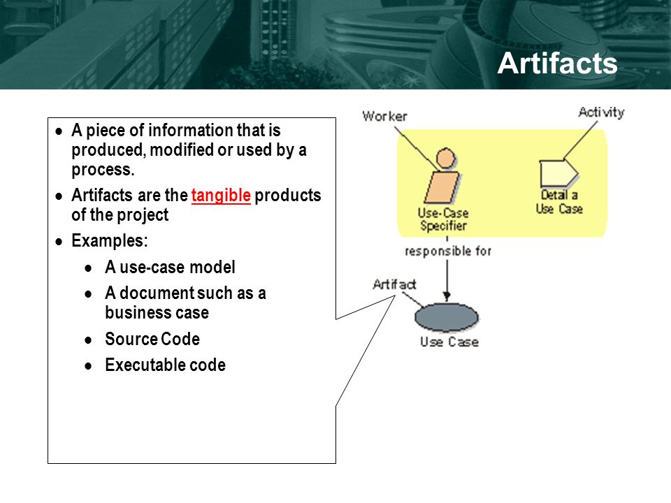  A piece of information that is produced, modified or used by a process.
