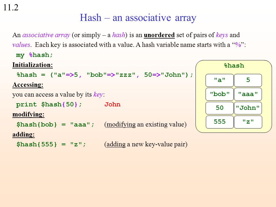 11.1 Variable types in PERL ScalarArrayHash $number $string %hash $array[0]  $hash{key} - ppt download