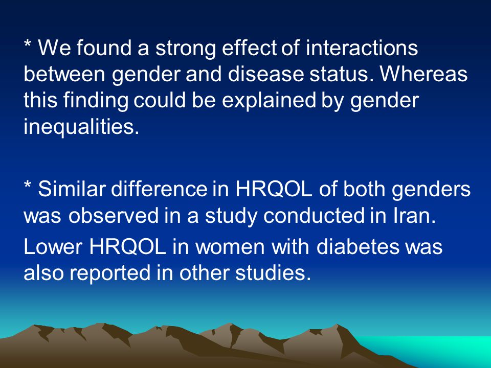 * We found a strong effect of interactions between gender and disease status.