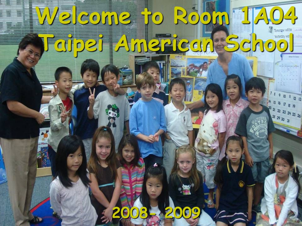 welcome to room 1a04 taipei american school ppt download taipei american school