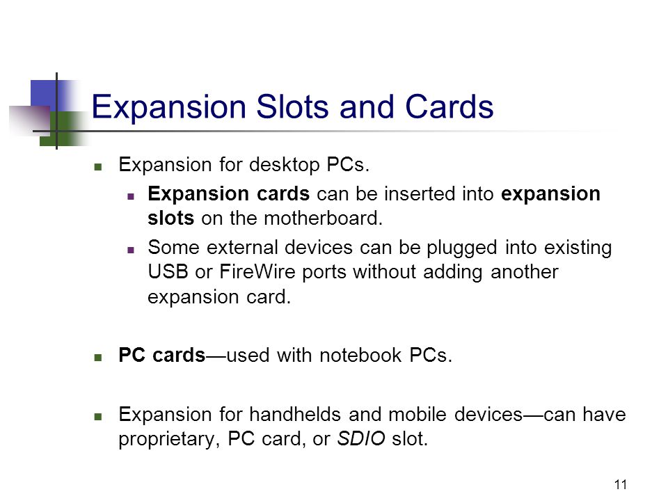 11 Expansion Slots and Cards Expansion for desktop PCs.