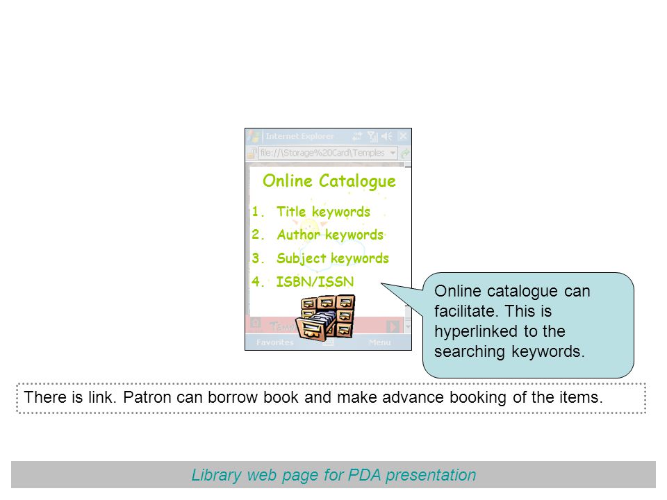 Library web page for PDA presentation Online Catalogue There is link.