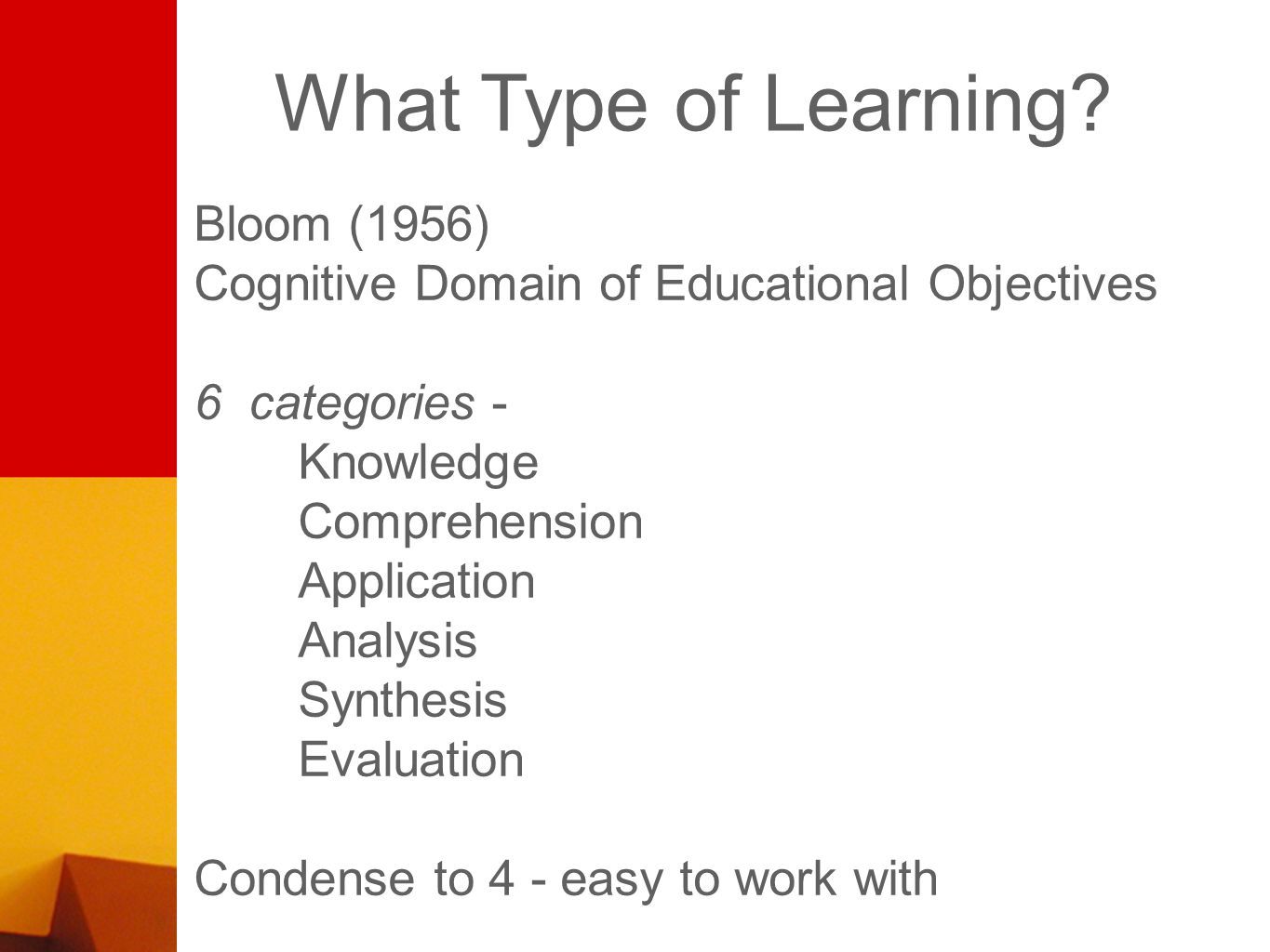 What Type of Learning.