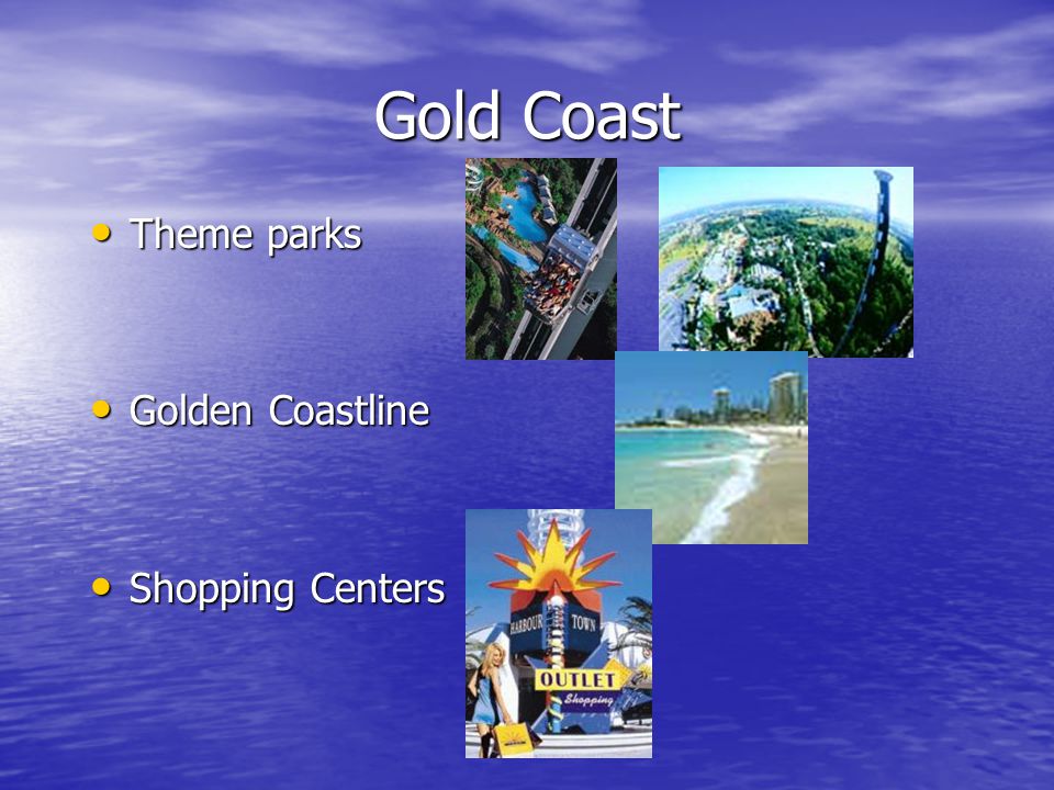 Theme parks Theme parks Golden Coastline Golden Coastline Shopping Centers Shopping Centers