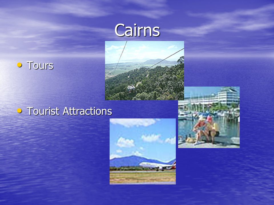Cairns Tourist Attractions Tourist Attractions