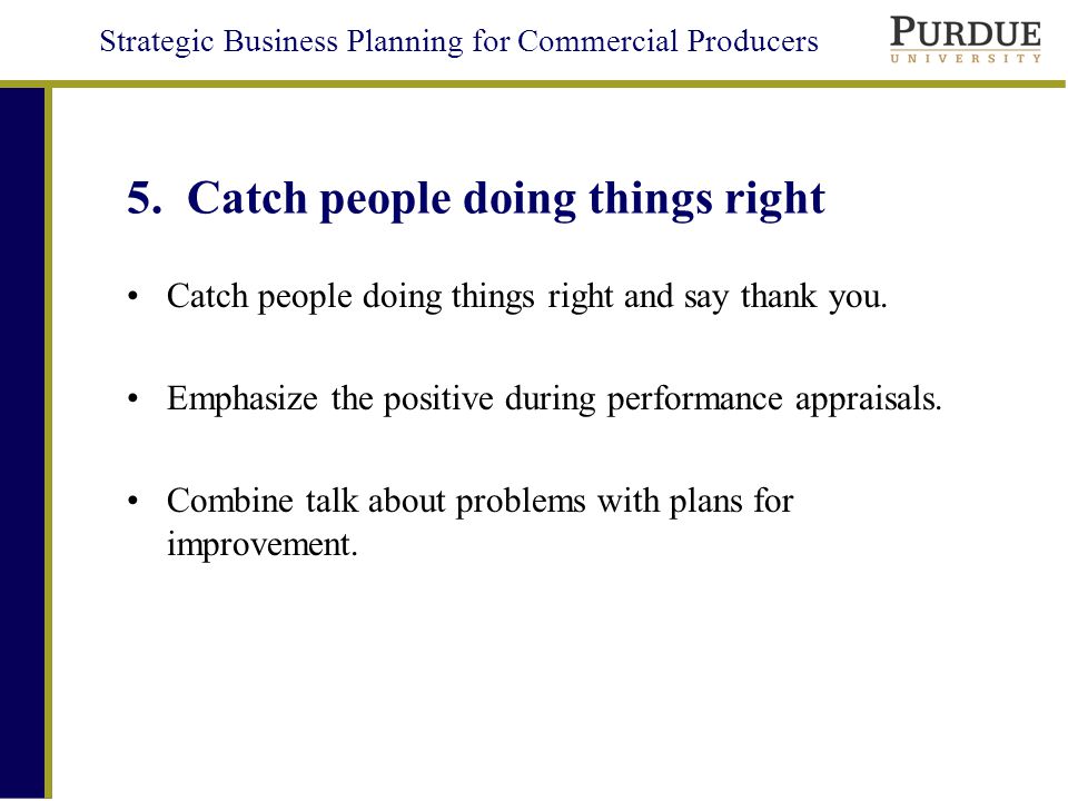 Strategic Business Planning for Commercial Producers 5.