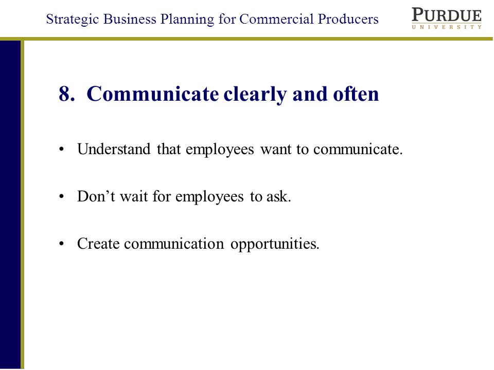 Strategic Business Planning for Commercial Producers 8.