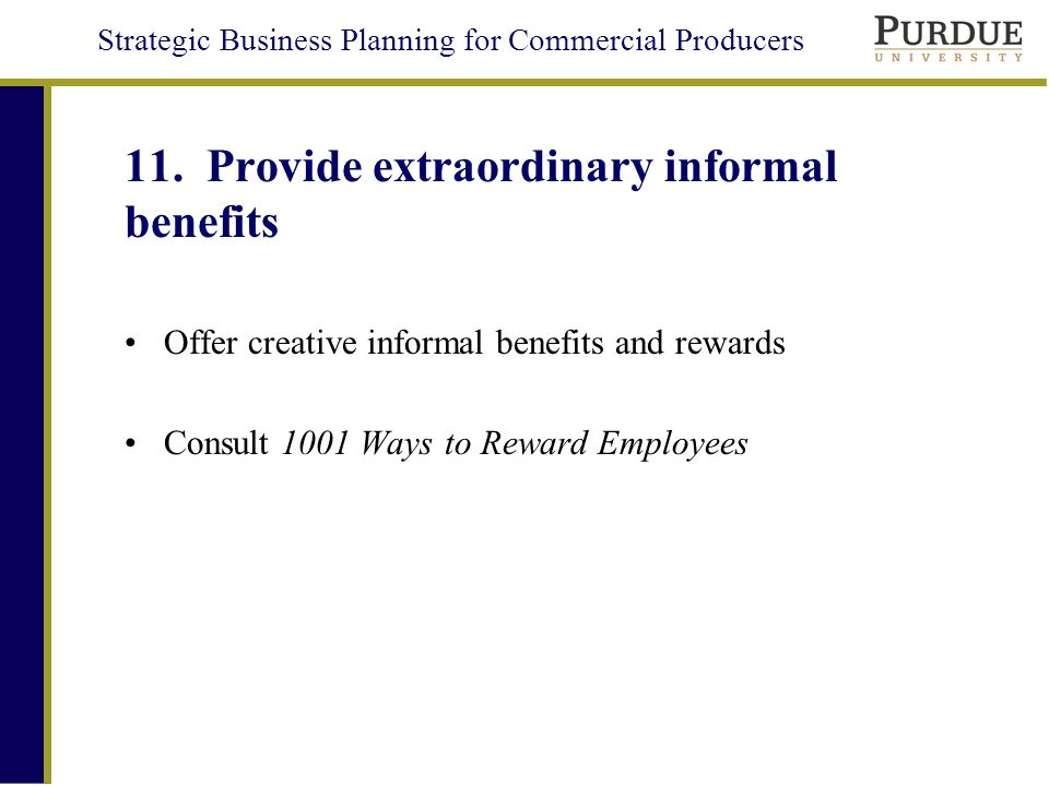 Strategic Business Planning for Commercial Producers 11.