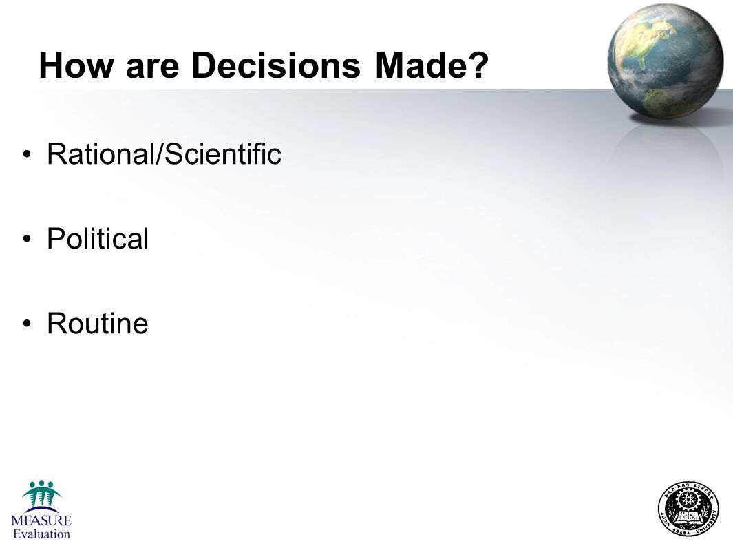 How are Decisions Made Rational/Scientific Political Routine