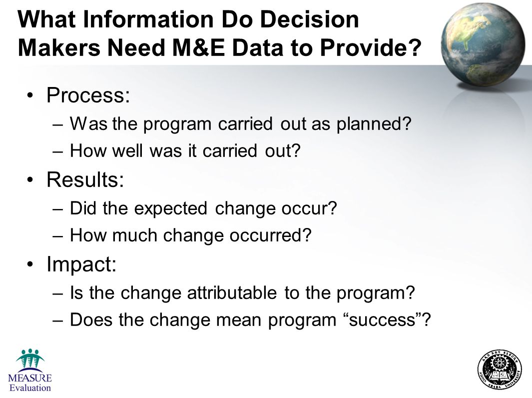 What Information Do Decision Makers Need M&E Data to Provide.