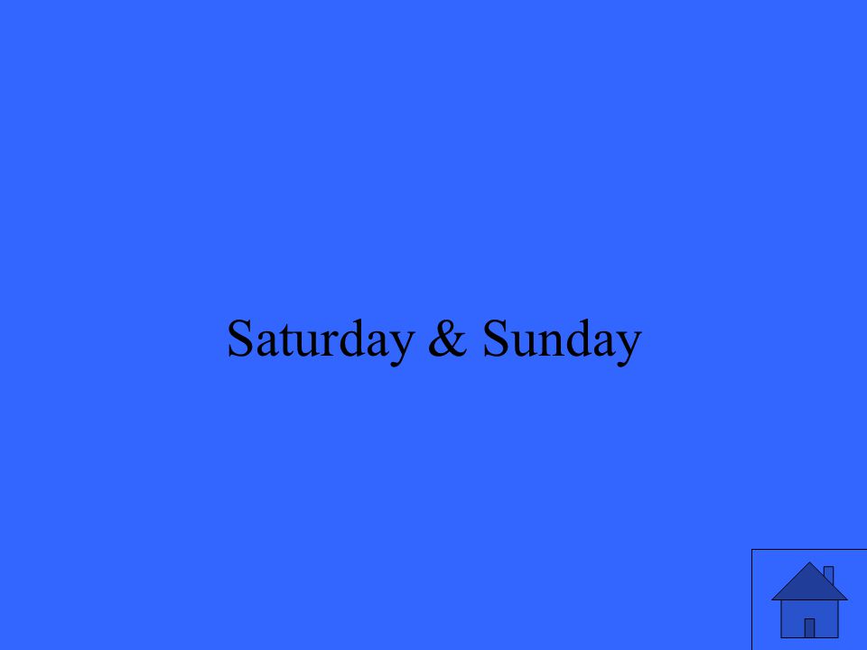 37 Saturday & Sunday