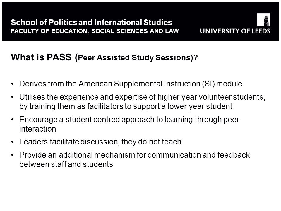 What is PASS ( Peer Assisted Study Sessions).
