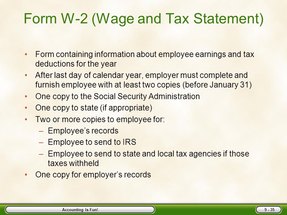Accounting Is Fun! Performance Objective 6 Prepare W-2 and W-3 forms and Form 940