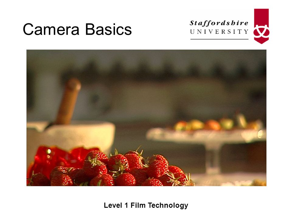 Camera Basics Level 1 Film Technology