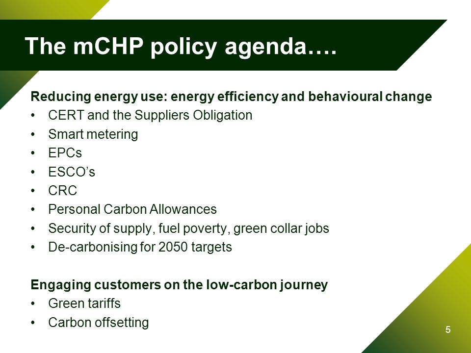 5 The mCHP policy agenda….