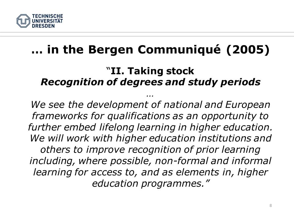 8 … in the Bergen Communiqué (2005) II.