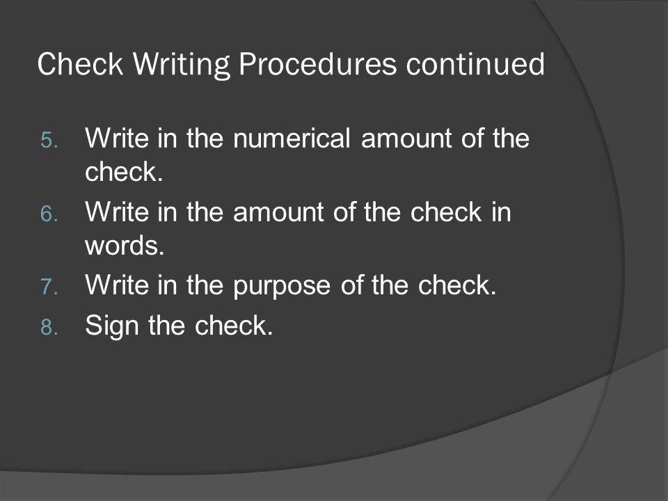 Check Writing Procedures 1.