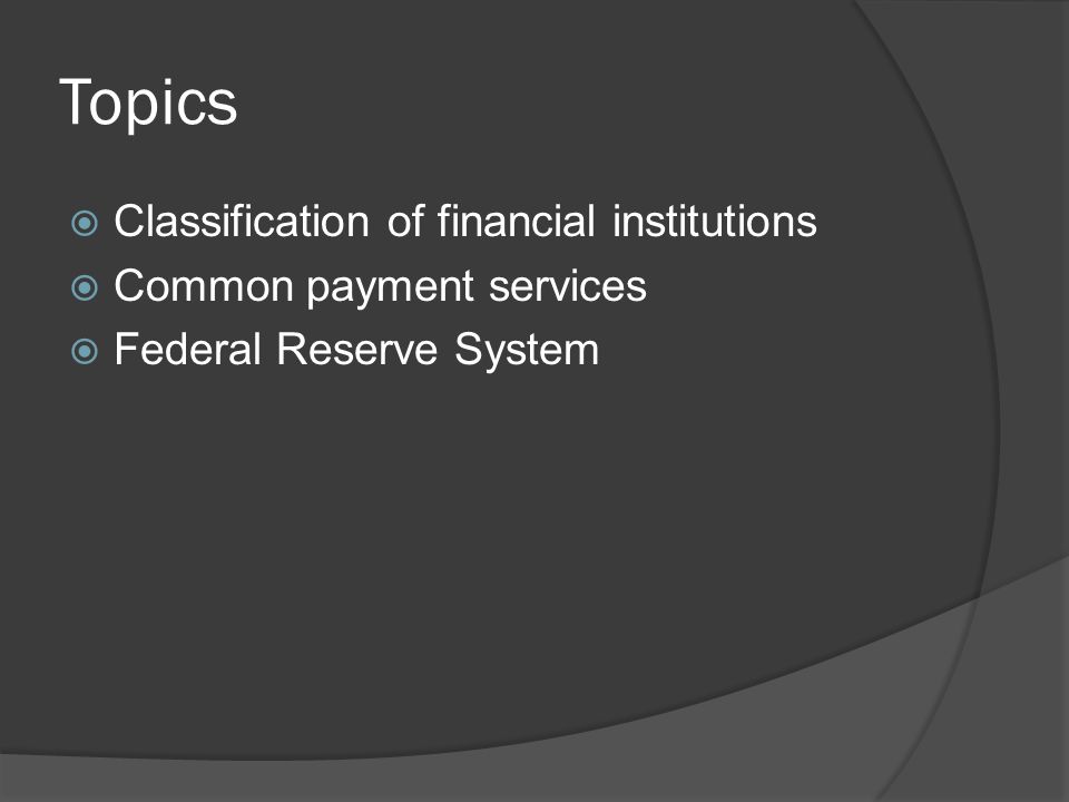 Understand the banking system.