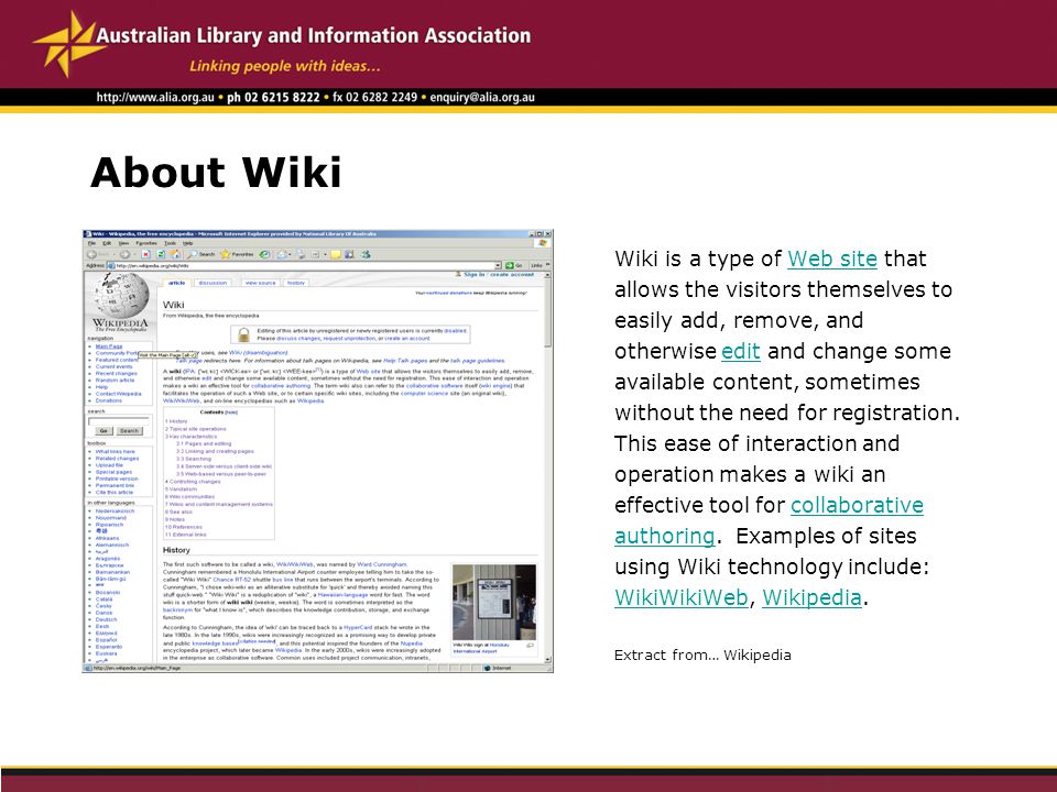 About Wiki Wiki is a type of Web site that allows the visitors themselves to easily add, remove, and otherwise edit and change some available content, sometimes without the need for registration.