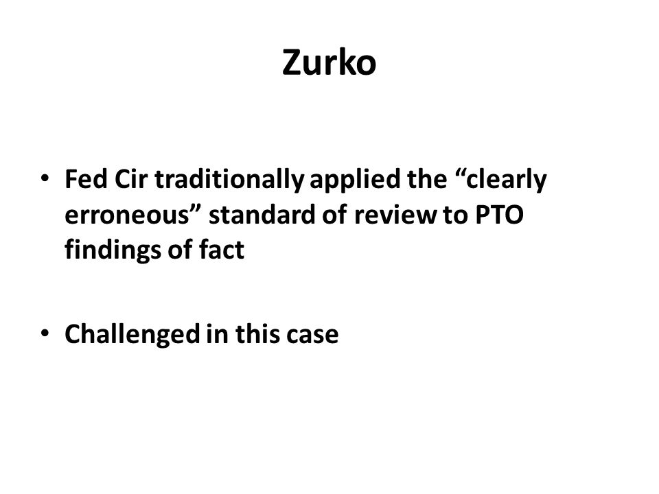 Zurko Fed Cir traditionally applied the clearly erroneous standard of review to PTO findings of fact Challenged in this case