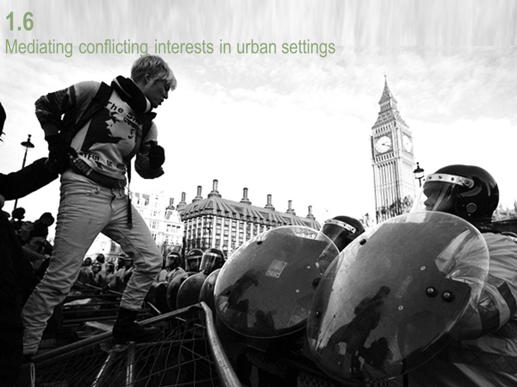 1.6 Mediating conflicting interests in urban settings