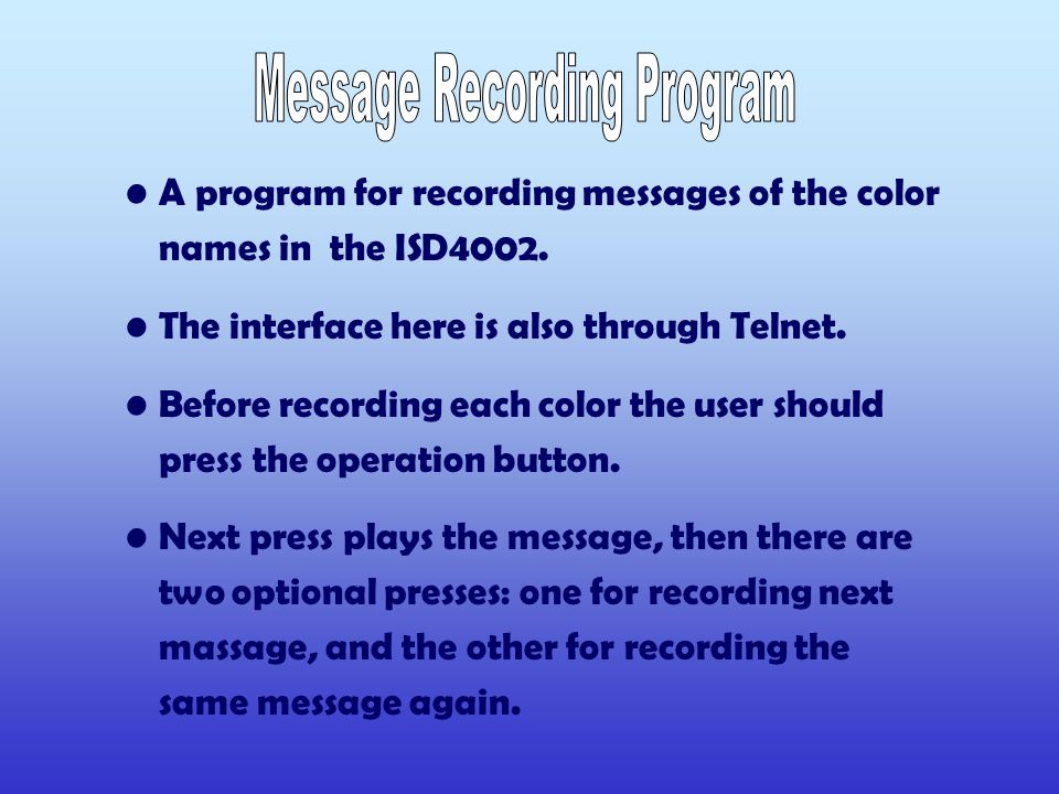 A program for recording messages of the color names in the ISD4002.