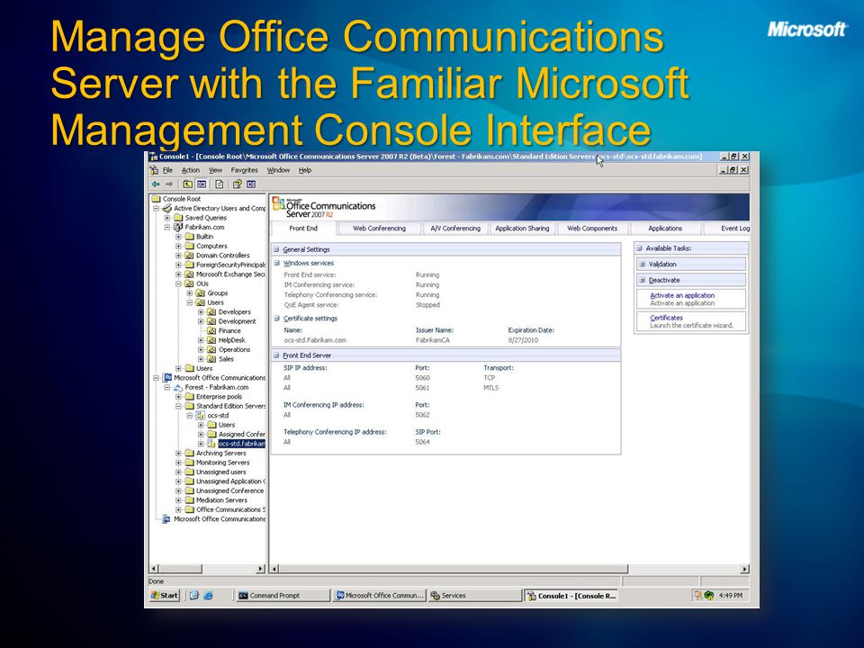 Manage Office Communications Server with the Familiar Microsoft Management Console Interface
