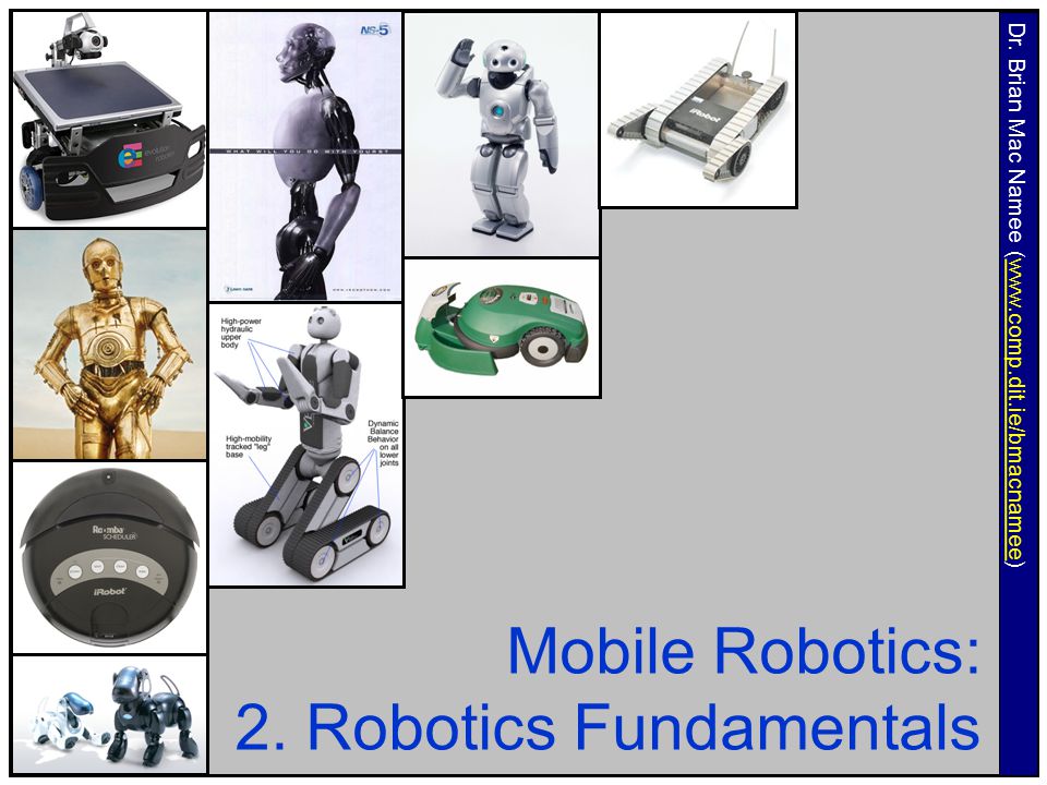Mobile Robotics: 2. Robotics Fundamentals Dr.