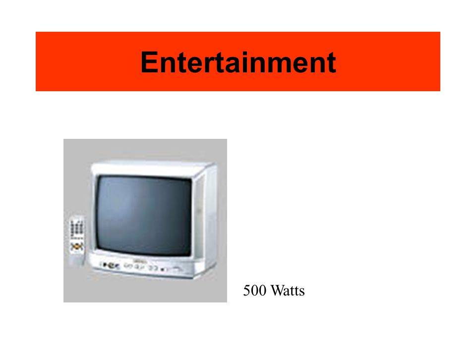 Entertainment 500 Watts