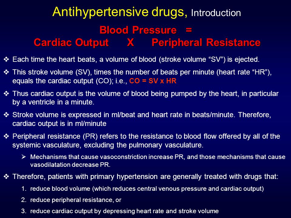 Antihypertensive drugs, Introduction  Each time the heart beats, a volume of blood (stroke volume SV ) is ejected.