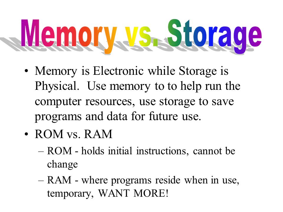 Memory is Electronic while Storage is Physical.