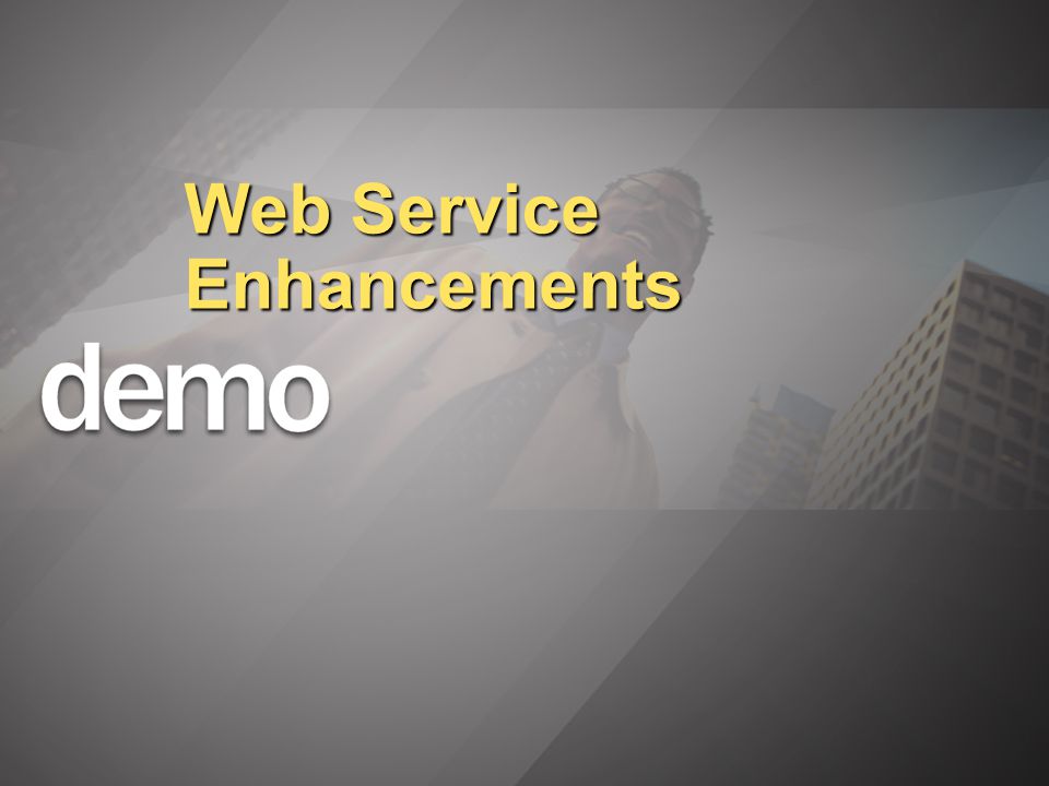 Web Service Enhancements