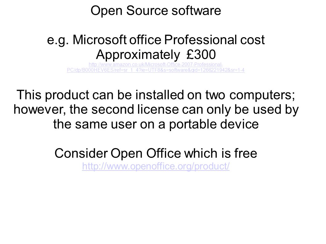 Open Source software e.g.