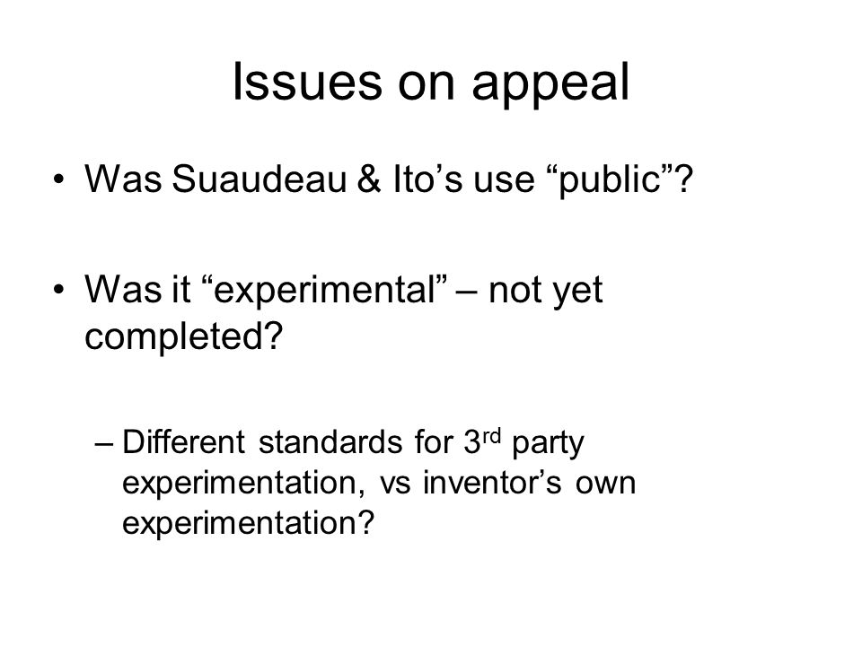 Issues on appeal Was Suaudeau & Ito’s use public .