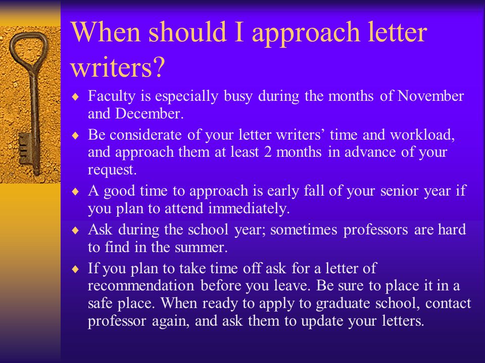 When should I approach letter writers.